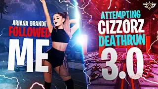 ARIANA GRANDE FOLLOWED ME ATTEMPTING CIZZORZ DEATHRUN 3 0 Fortnite Battle Royale