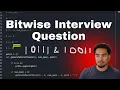 Candidate vs Bitwise Interview Question
