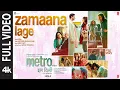 Download Lagu Zamaana Lage (Full Video) | Arijit Singh | Metro…In Dino | Pritam | Shashwat | Anurag B | Bhushan K