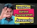 Belajar dasar pemrograman Javascript Variabel dan tipe data