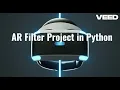 AR Filters using Python - VR Project