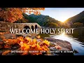Download Lagu Welcome Holy Spirit: : Peaceful Christian Piano Instrumentals for Worship \u0026 Prayer \u0026 Autumn Scene