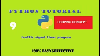 PYTHON TUTORIAL PROGRAM-9 TRAFFIC SIGNAL TIMER