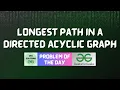 GFG POTD Longest Path in a Directed Acyclic Graph GFG Solutions 13-08-2026
