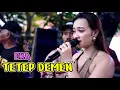 Download Lagu TETEP DEMEN - EKA - GITA MUSIC PIMP: PAKDE IKHRAM || LIVE KARANGWANGUN BABAKAN CIREBON