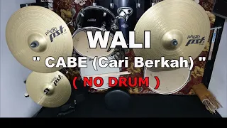 wali cabe cari berkah no sound drum 