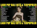 Download Lagu POP BALI HITS \u0026 POPULER - NEW PLAYLIST 2025 | PUTRI BULAN OFFICIAL