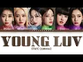 STAYC (스테이씨) – YOUNG LUV Lyrics (Color Coded Han/Rom/Eng)
