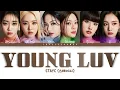 Download Lagu STAYC (스테이씨) – YOUNG LUV Lyrics (Color Coded Han/Rom/Eng)