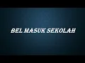 Bel Masuk Sekolah