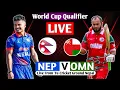 NEPAL VS OMAN T20I ASIAN REGIONAL FINAL QUALIFIER 2023 LIVE MATCH NEP VS OMN LIVE