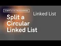 How to Split Circular Linked List into Half Linked List Day-31