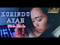 Download Lagu KURINDU AYAH - RIRIN RINDU [COVER] || SELFI YAMMA