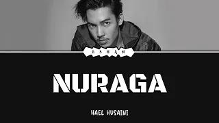 Download NURAGA I HAEL HUSAINI #nuraga #haelhusaini #lovesong #malaysia #lyrics MP3