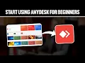 How To Start Using Anydesk For Beginners Tutorial Full Guide