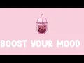 Download Lagu Boost your mood  ~ Justin Bieber, Imagine Dragons, Meghan Trainor,...