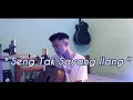 SENG TAK SAYANG ILANG - COVER
