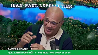 CARTE SUR TABLE  - QUEL AVENIR POUR HAITI