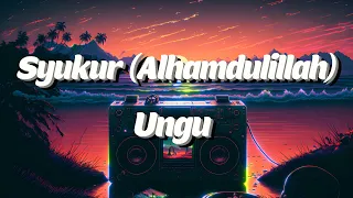ungu syukur alhamdulillah lyrics video