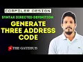 SDD to generate Three Address Code SDT Compiler Design