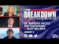 LPTV The Breakdown - January 6 2022 Guests Dr Barbara Walter Ron Filipkowski Noah Millman