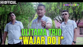Download ULITAMA TRIO - WAJAR DO I | LAGU BATAK TERBARU 2020 MP3