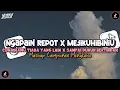 Download Lagu DJ NGAPAIN REPOT X MEJIKUHIBINIU CAMPURAN MANGKANE TERBARU 2025 STYLE TANTE V2 | KHARIS SOPAN