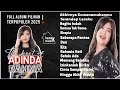 Lagu Full Album Pilihan Terpopuler Oktober 2025 !!! The Best Of ADINDA RAHMA !!!