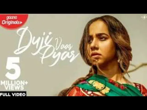 Download MP3 Duji Vaar Pyar | Sunanda Sharma | Sukh-E | Jaani | Arvindr K | Official Video |