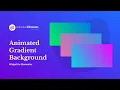 Animated Gradient Background Widget for Elementor