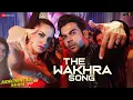 Download Lagu The Wakhra Song - Judgementall Hai Kya |Kangana R \u0026 Rajkummar R|Tanishk,Navv Inder,Raja Kumari