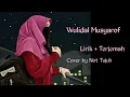 Download Lagu Wulidal Musyarof Lirik + Terjemah cover by Not Tujuh Anissa Rahman  | pecinta Sholawat
