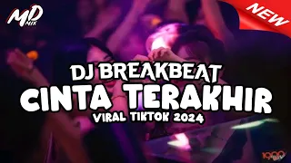 dj cinta terakhir viral tiktok 2024 md mix 