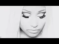 Nicki Minaj - High School (without Lil Wayne)