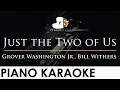 Download Lagu Just the Two of Us - Grover Washington, Bill Withers - Piano Karaoke Instrumental Cover Female Key