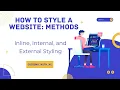 Part 14 3 Ways to Add CSS to HTML Inline Internal External Styling Explained