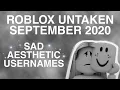 Roblox Aesthetic Sad Untaken Usernames September 2020 BxbyOasis