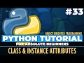 Python OOP - Python tutorial for ABSOLUTE Beginners Class Instance Attributes
