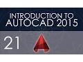Intro to AutoCAD 2015 - 21
