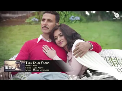 Download MP3 Tere Sang Yaara   Full Audio  Rustom  Akshay Kumar  Ileana Dcruz  Arko  Atif Aslam  Manoj M