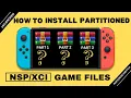 How To Install Partitioned NSP Or XCI Games On A Jailbroken Nintendo Switch