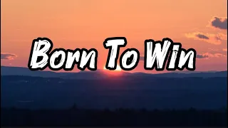 born to win new english motivational sog 2026 lyrics