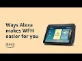 Work from home with Alexa Alexa Home Office Amazon Echo