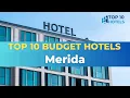 Lagu Top 10 Budget Hotels in Merida