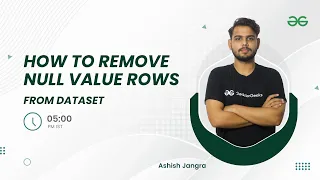 How to remove null value Rows from DATASET GeeksforGeeks Python