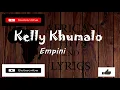Kelly Khumalo - Empini (Official Lyric Video)