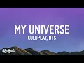 Coldplay X BTS - My Universe (Lyrics)