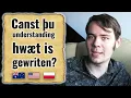 Old English Language Can American Australian and Non-Native English speaker understand it