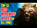Download Lagu Top 13 Best WEREWOLF Movies Of All Time!