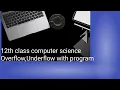 Overflow and underflow with program in C Language